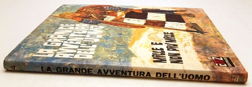 Grandi avventure dell - le, dell'uomo